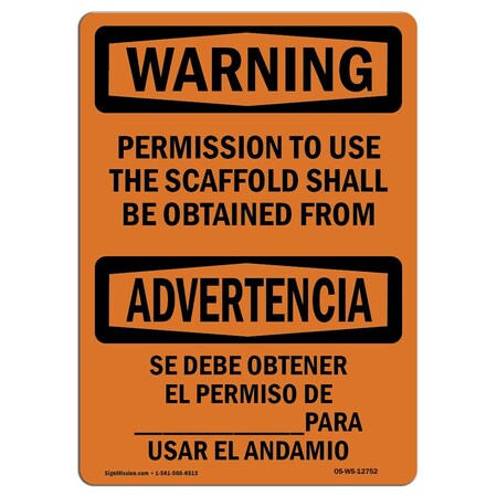 Signmission OSHA WARNING Sign, Permission To Use Scaffold Bilingual, 18in X 12in Decal, 12" W, 18" L, Landscape OS-WS-D-1218-L-12752